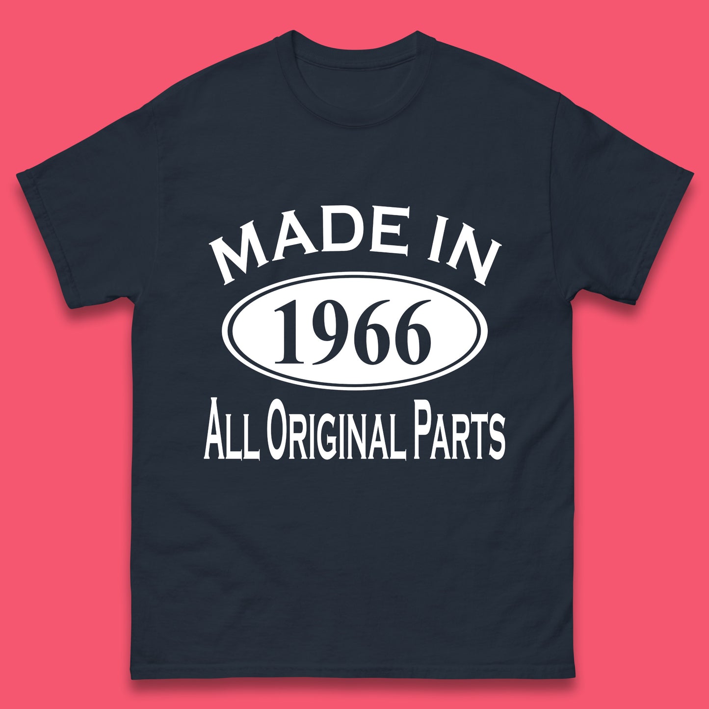 Made In 1966 All Original Parts Vintage Retro 57th Birthday Funny 57 Years Old Birthday Gift Mens Tee Top