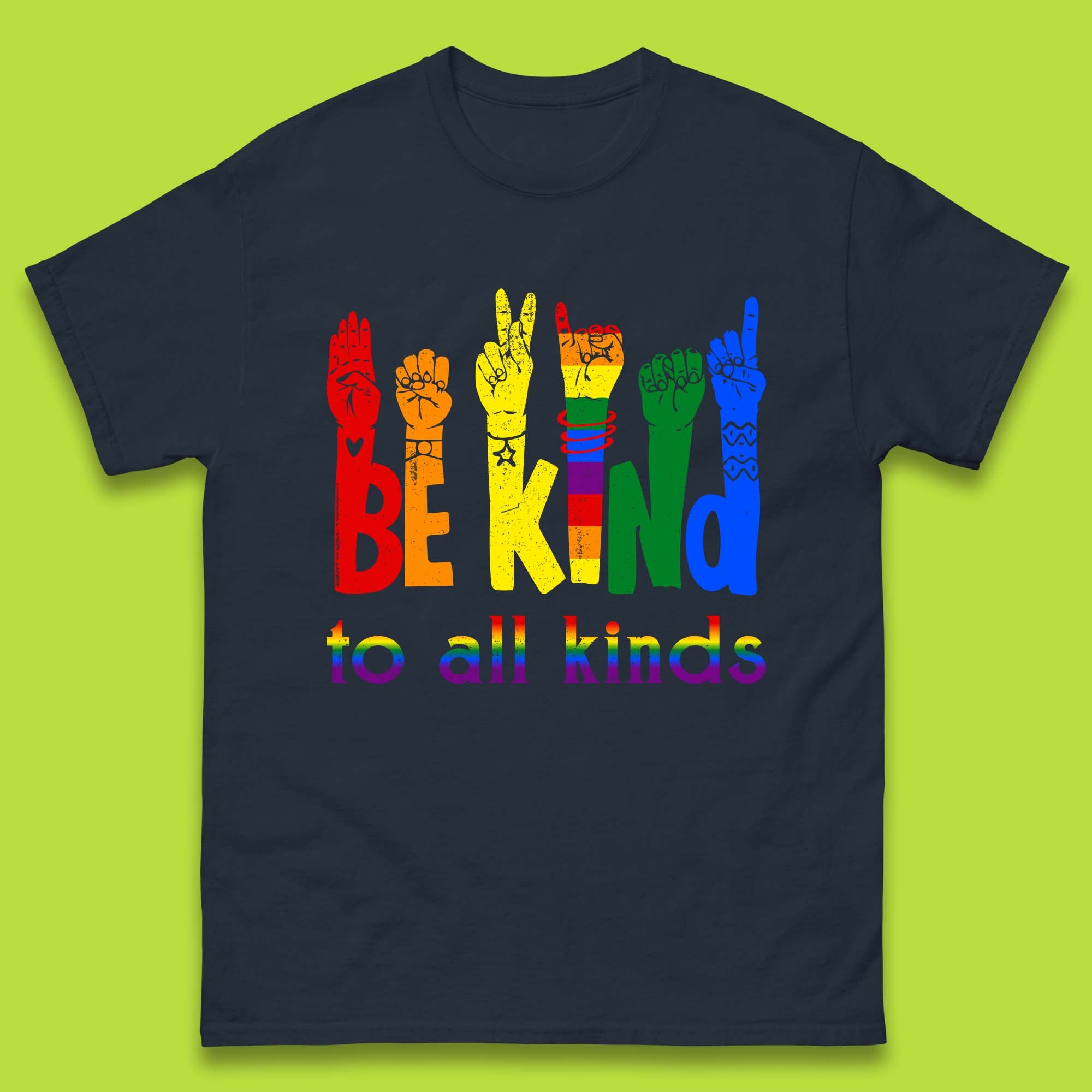 Be Kind To All Kinds Mens T-Shirt