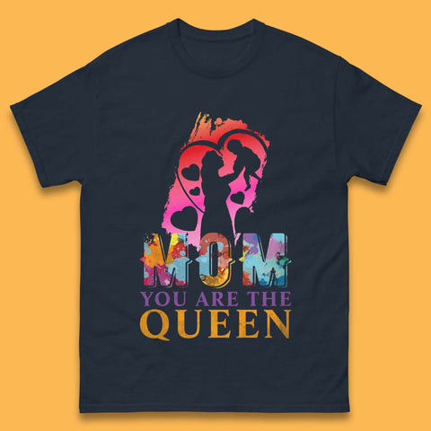 Mom You Are The Queen Mens T-Shirt