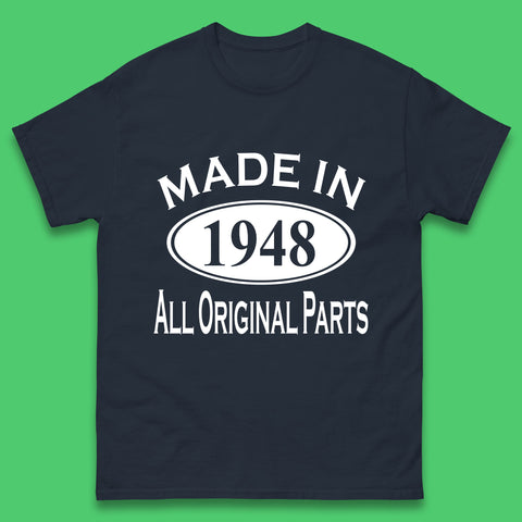 Made In 1948 All Original Parts Vintage Retro 75th Birthday Funny 75 Years Old Birthday Gift Mens Tee Top