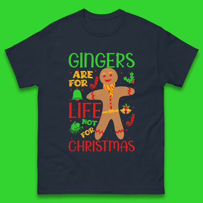 christmas gingerbread gingers are for life not for christmas t shirt