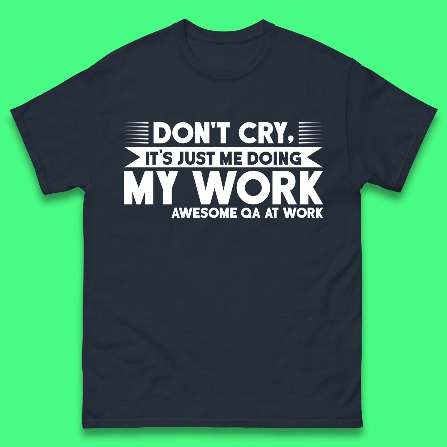 Awesome Qa At Work Mens T-Shirt