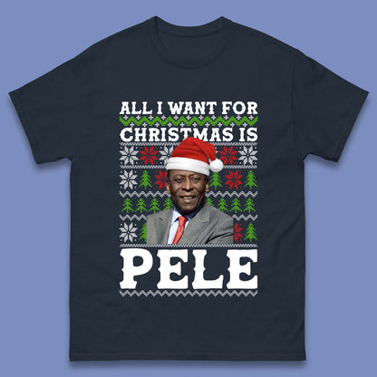Want Pele For Christmas Mens T-Shirt