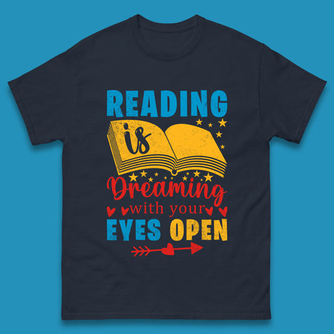 Reading Is Dreaming With Your Eyes Open Book Reading Saying Book Lover Quote Mens Tee Top
