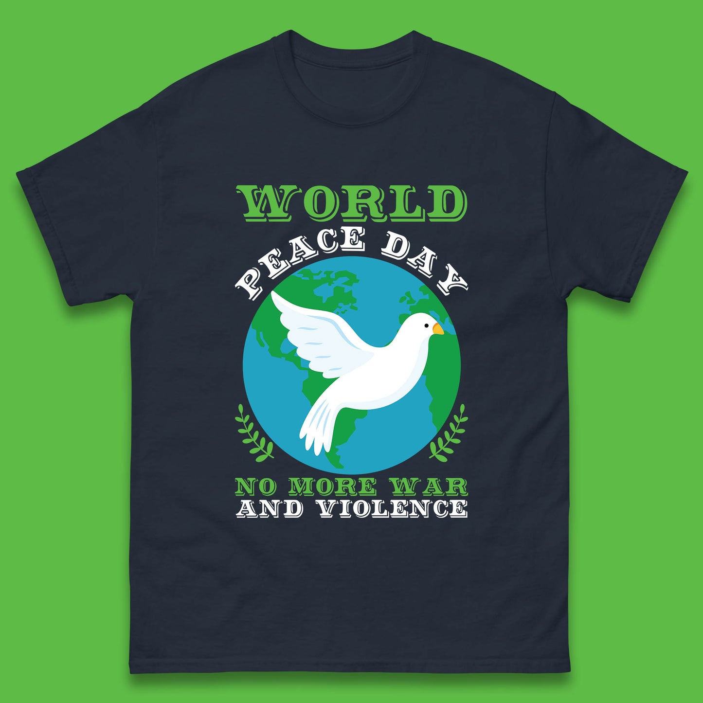 World Peace Day No More War And Violence Human Rights Stop War Mens Tee Top