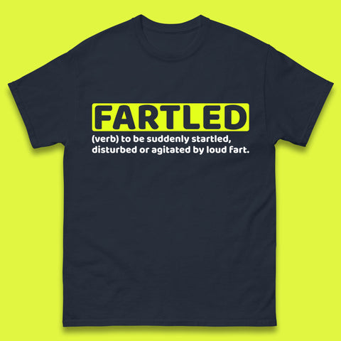 Fartled Definition Funny Sarcastic Dictionary Fart Humor Rude Offensive Joke Mens Tee Top