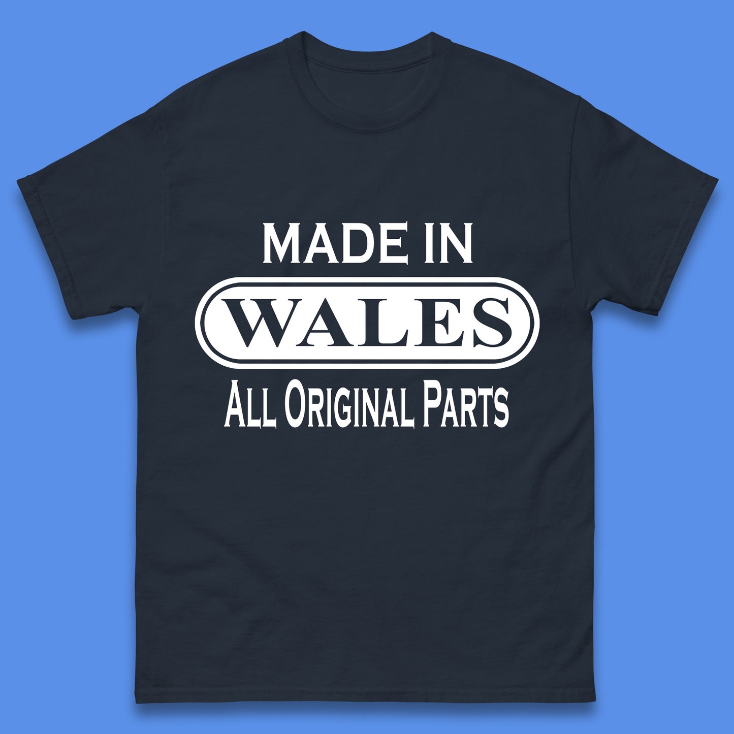Made In Wales All Original Parts Vintage Retro Birthday Country In United Kingdom UK Constituent Country Gift Mens Tee Top