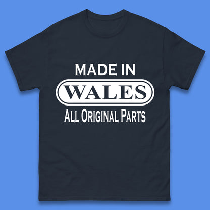 Made In Wales All Original Parts Vintage Retro Birthday Country In United Kingdom UK Constituent Country Gift Mens Tee Top