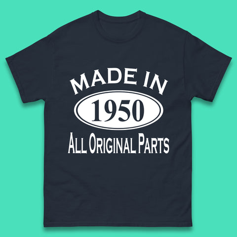 Made In 1950 All Original Parts Vintage Retro 73rd Birthday Funny 73 Years Old Birthday Gift Mens Tee Top