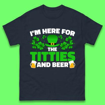 I'm Here For The Titties And Beer Mens T-Shirt
