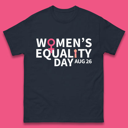 Women Equality Day Aug 26th Girls Power Female Support Women Rights Empowerment Mens Tee Top