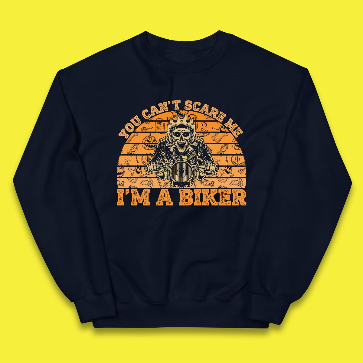 You Can't Scare Me I'm A Biker Halloween Skeleton Riding Motorcycle Vintage Biker Skull Kids Jumper