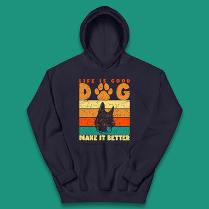 Life Is Good Dog Make It Better Vintage Retro Dog Lover Dog Owner Life Dog Quote Kids Hoodie