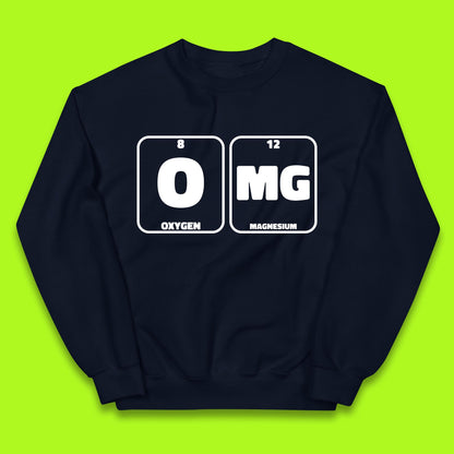 Oxygen And Magnesium OMG Periodic Table OMG Chemistry Funny Science Kids Jumper