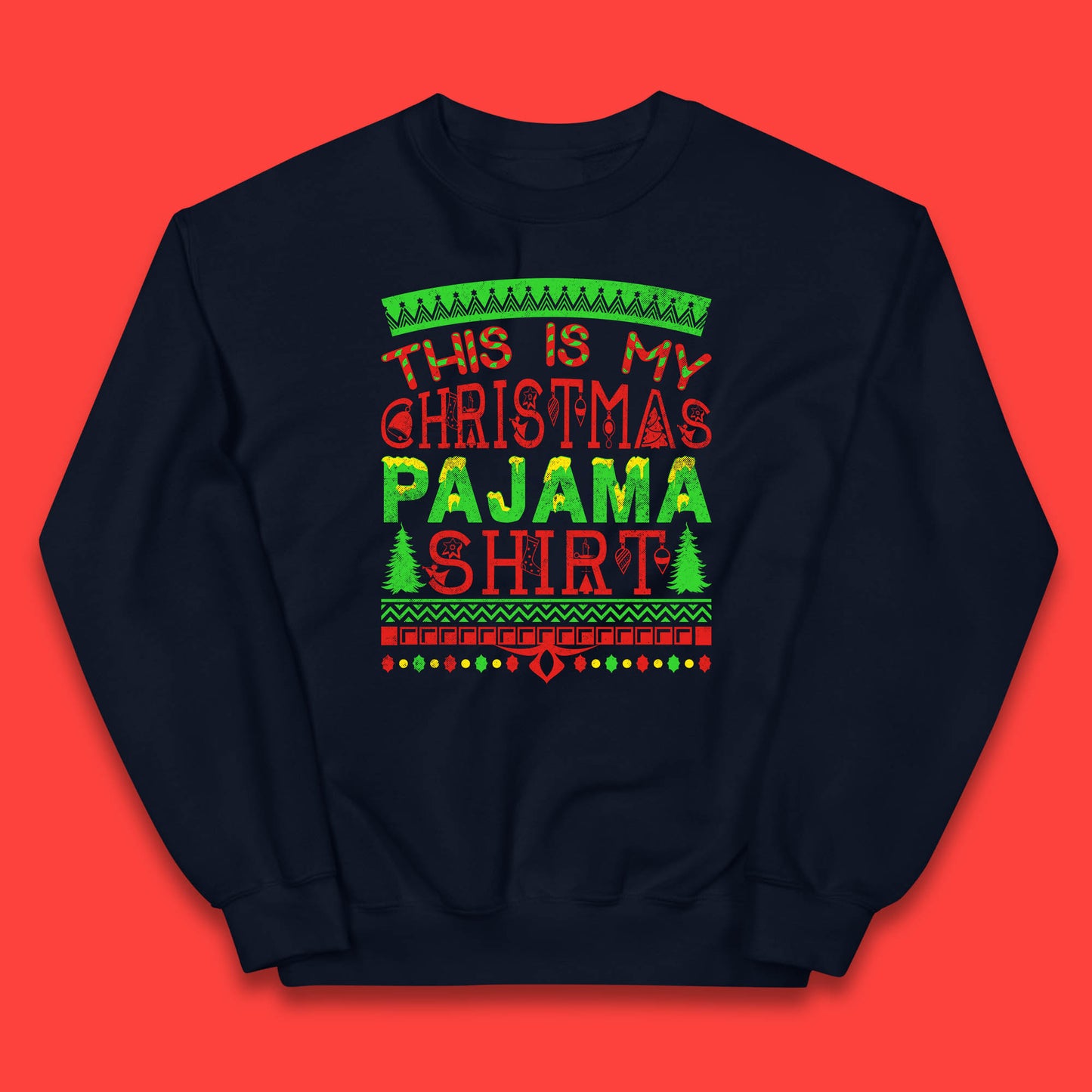 this is my christmas pajama shirt jumper