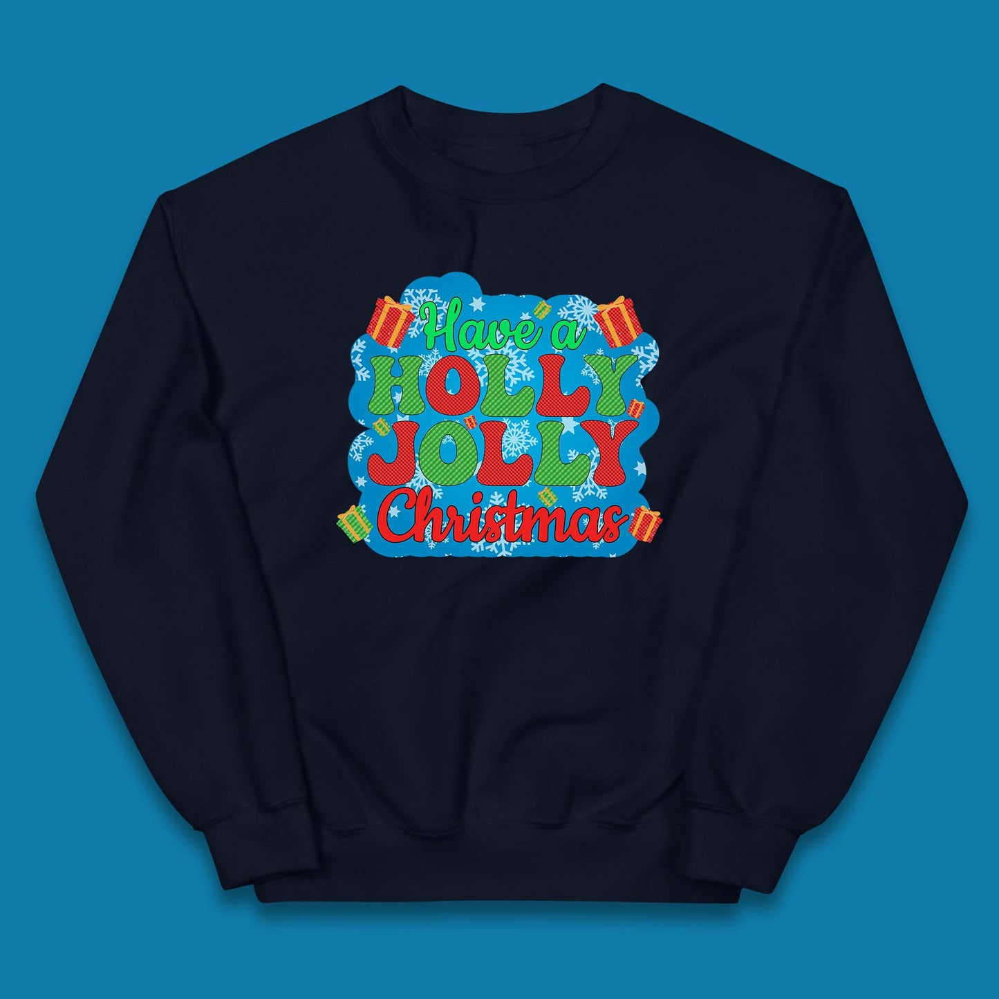 Have A Holly Jolly Christmas Kids Jumper