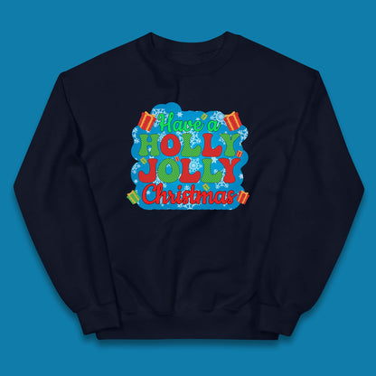 Have A Holly Jolly Christmas Kids Jumper