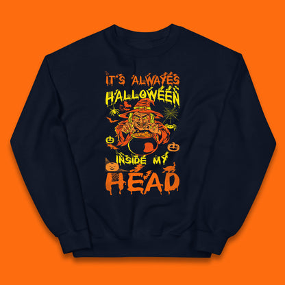 It's Always Halloween Inside My Head Witch Cooking A Magic Potion In The Cauldron (Stew Pot) Halloween Kids Jumper