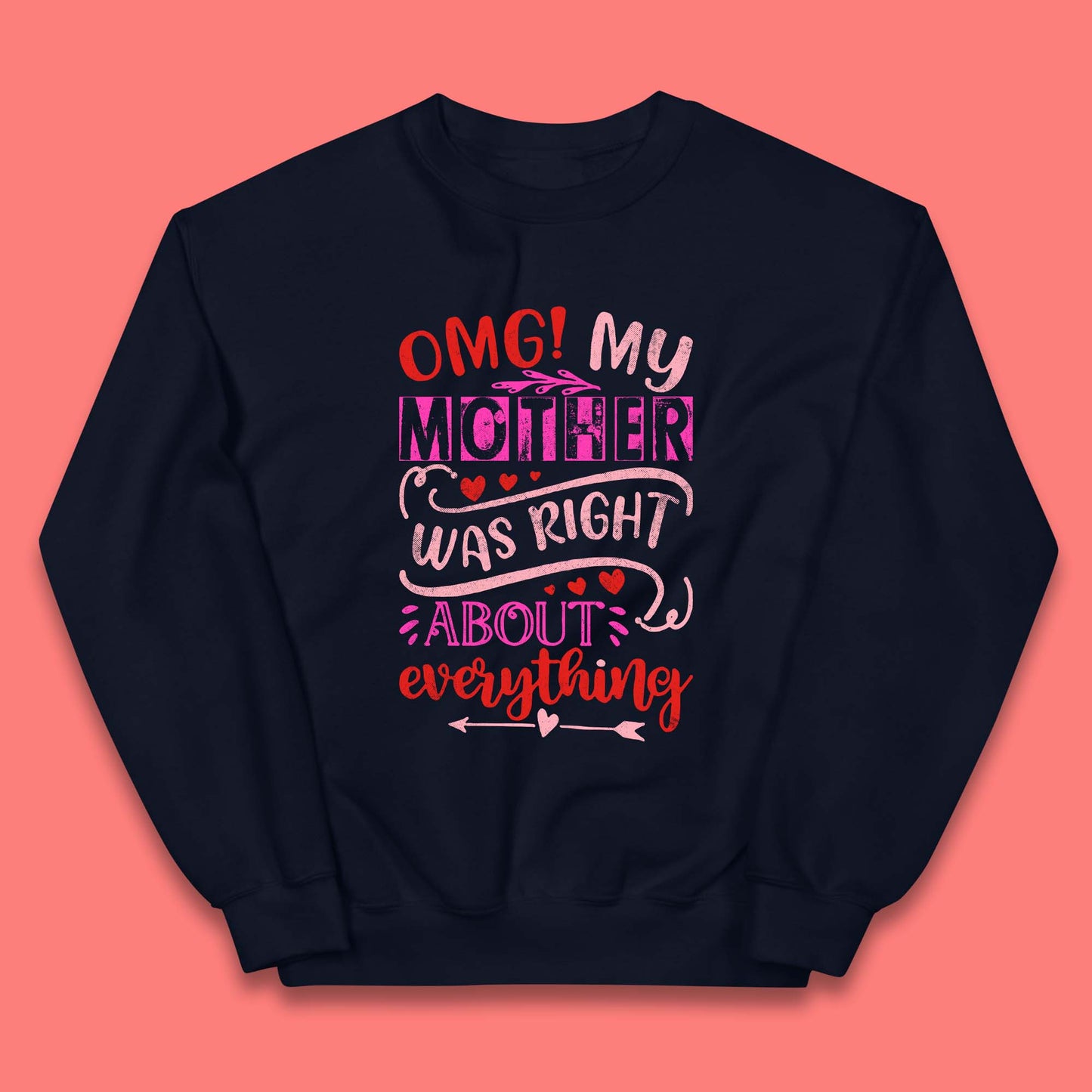 My Mother Was Right Kids Jumper