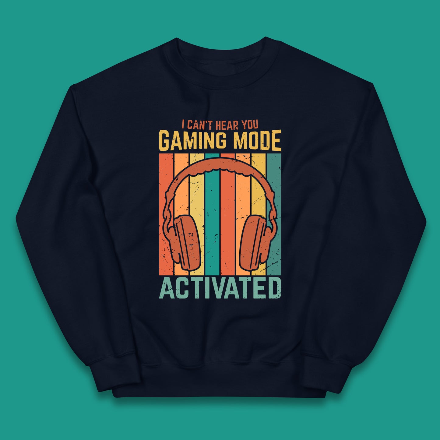 I Can't Hear You Gaming Mode Activated Funny Gaming Video Game Gamer Game Headset Kids Jumper