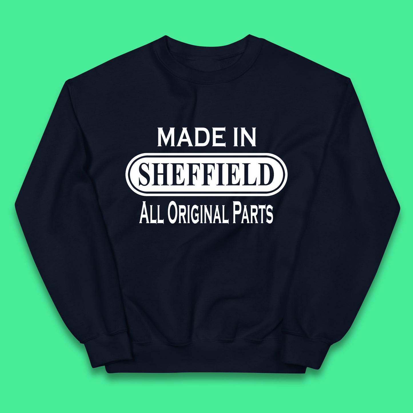 Made In Sheffield All Original Parts Vintage Retro Birthday City in South Yorkshire, England Gift Kids Jumper