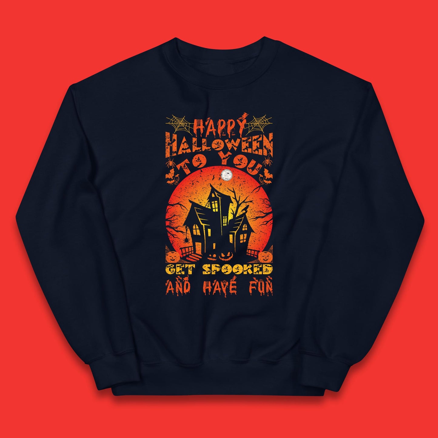 Happy Halloween To You Get Spooked And Have Fun Halloween Horror Hunted House  Kids Jumper