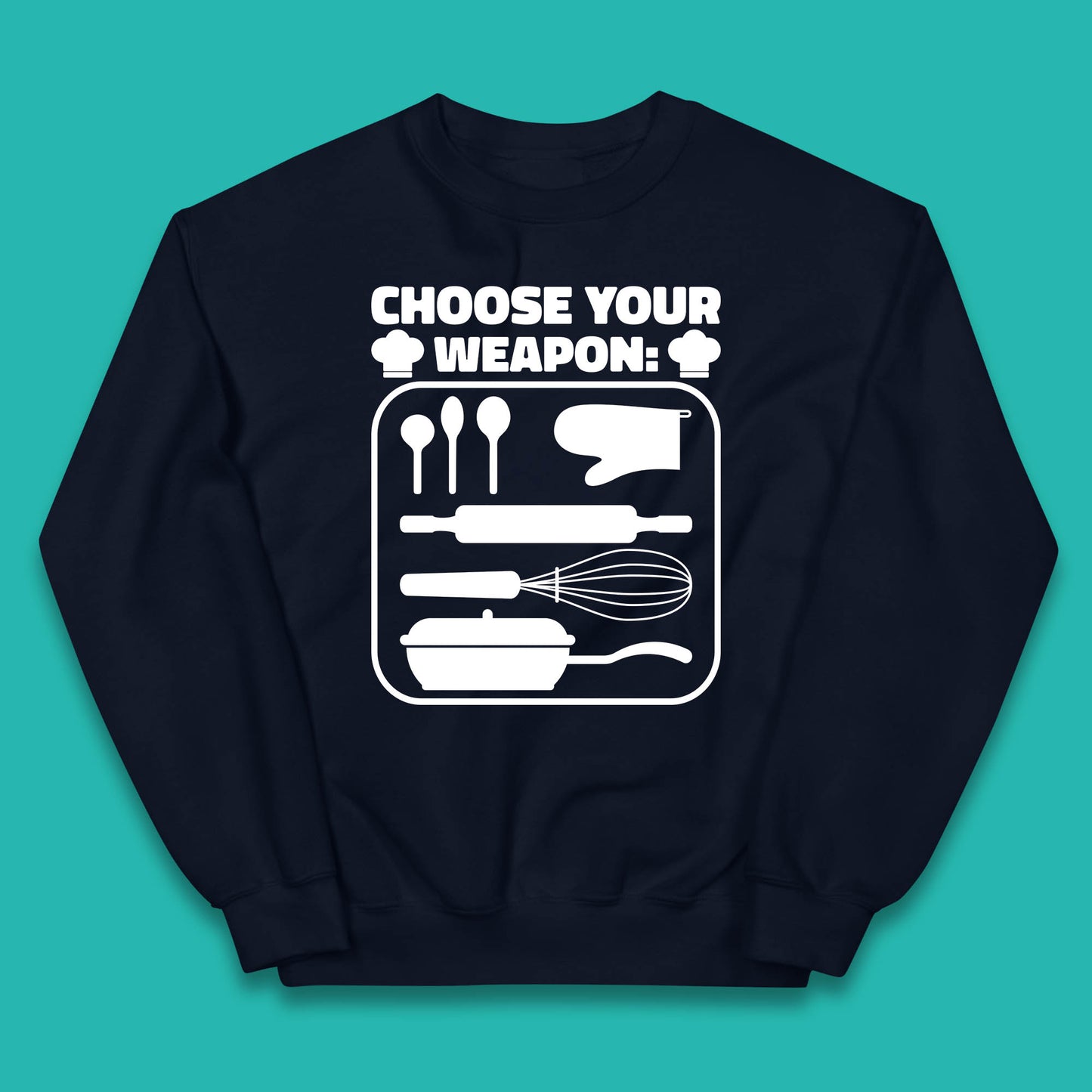 Choose Your Weapon Chef  Funny Cooking Kitchen Baking Weapons Kids Jumper