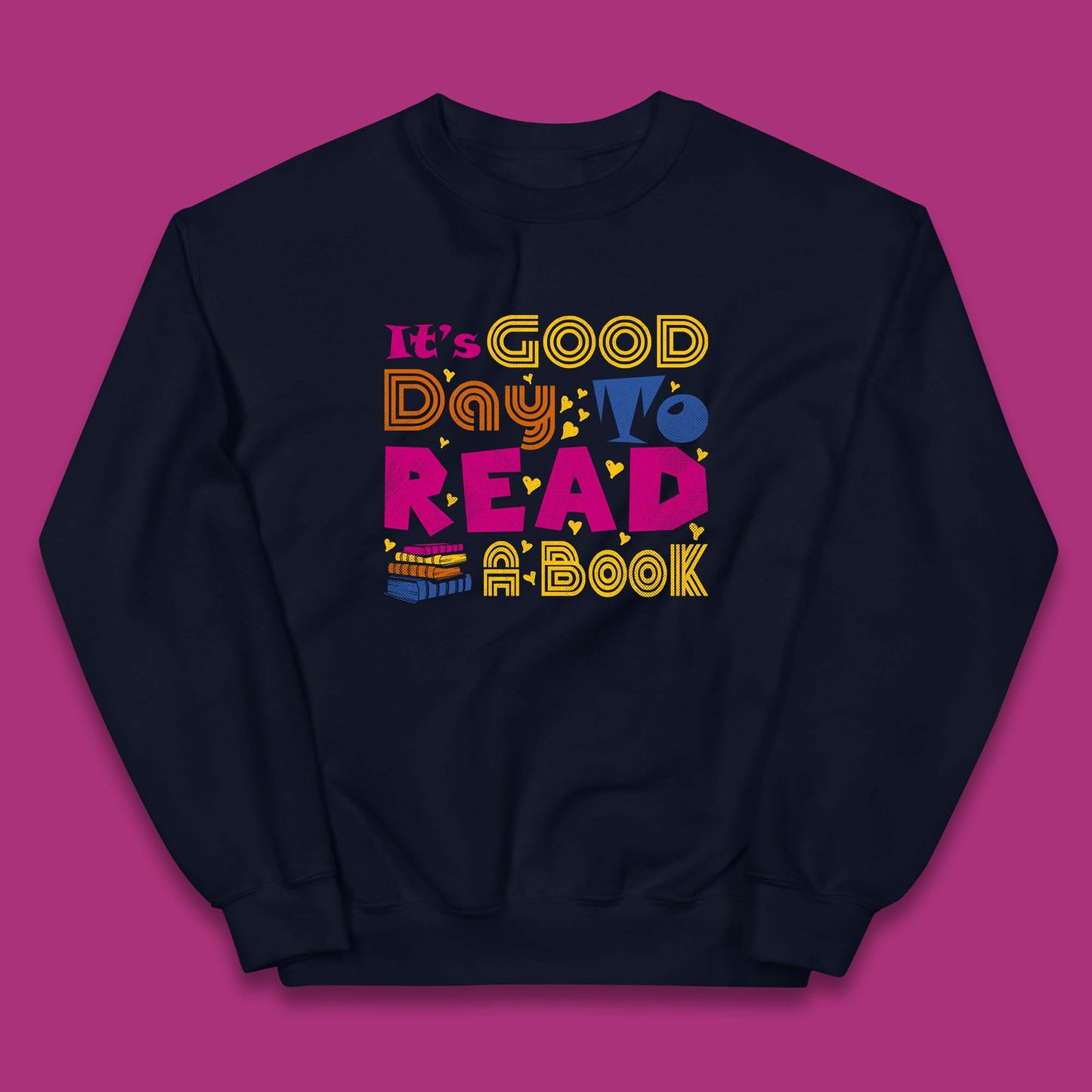 It's Good Day To Read Book Reading Bookworms Book Lovers Kids Jumper