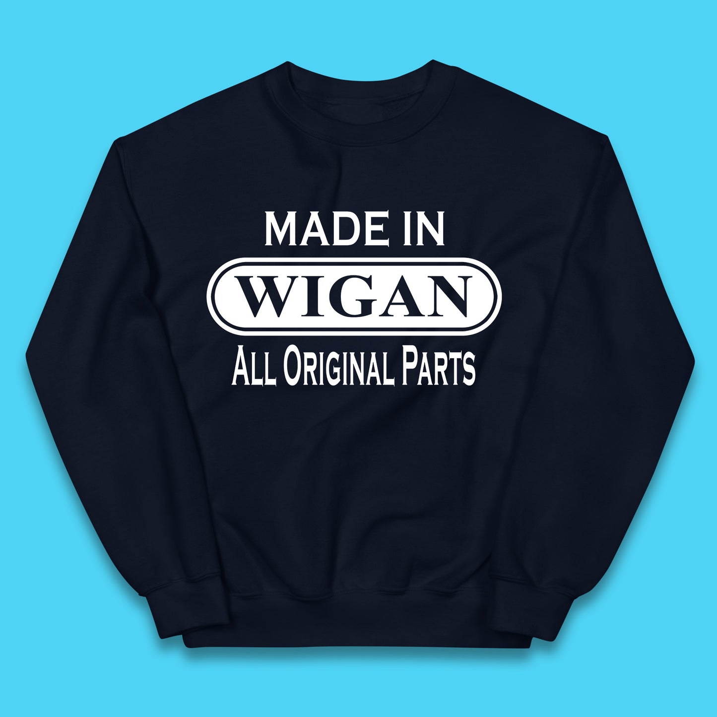 Made In Wigan All Original Parts Vintage Retro Birthday Town In Greater Manchester, England Gift Kids Jumper