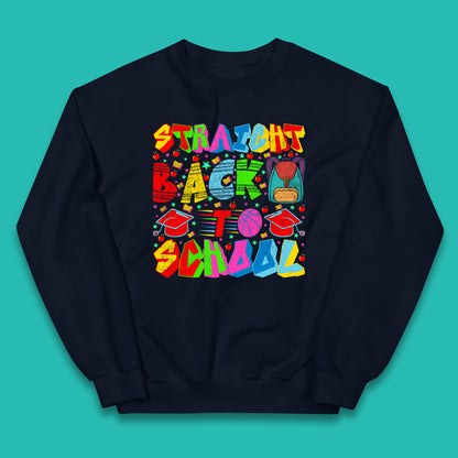 Straight Back To School Back To School First Day Of School Kids Jumper