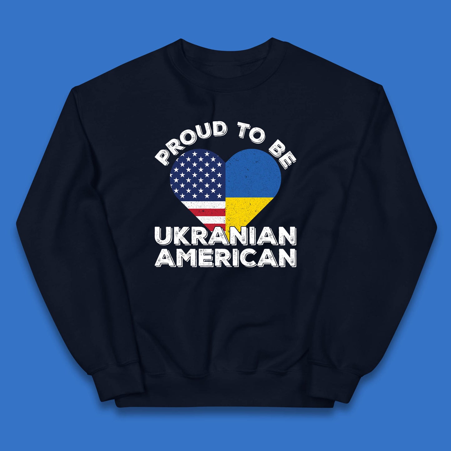 Proud To Be Ukrainian American Patriotic Ukraine And USA Ukrainian Flag Kids Jumper