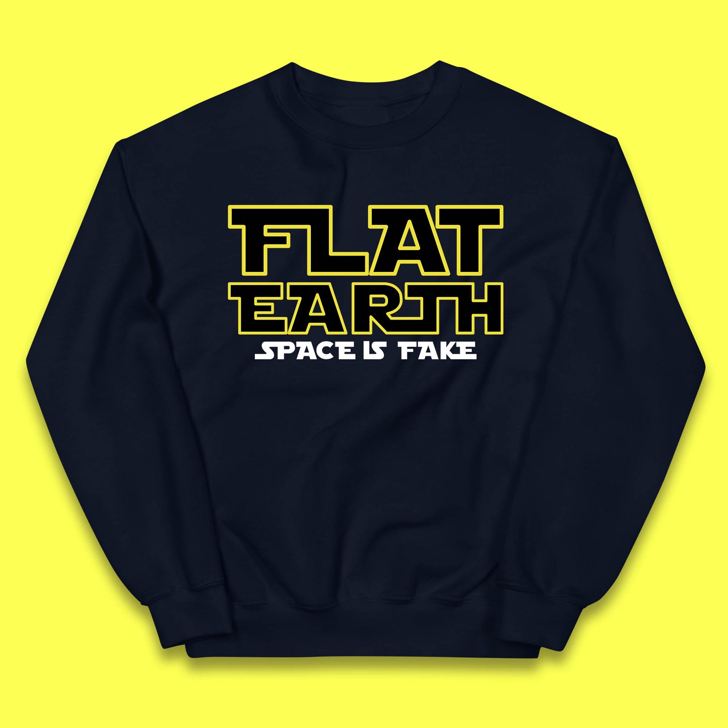 Flat Earth Space Is Fake Funny Conspiracy The Force Awakens Inspired NASA Lies Star Wars Inspired Kids Jumper