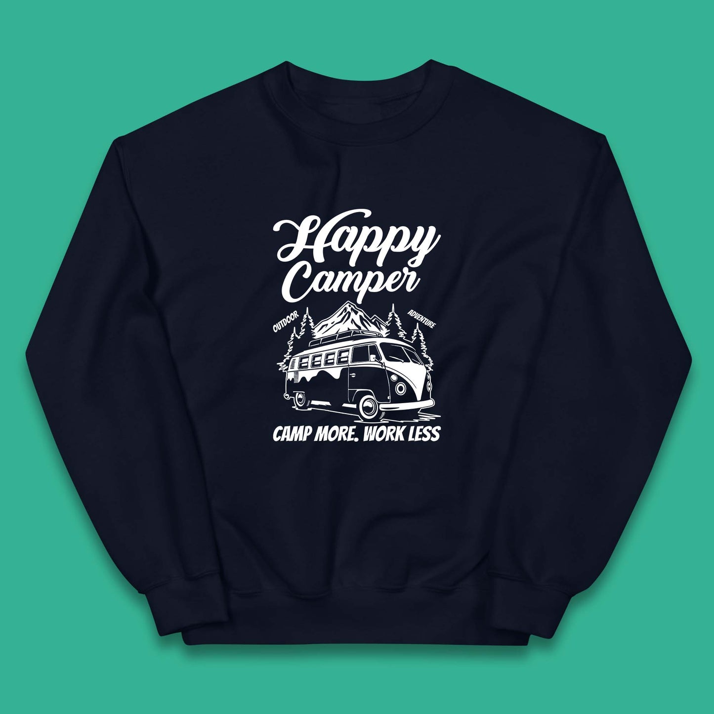Camper Van Happy Camper Outdoor Adventure Camp More Work Less Van Life Road Trip Kids Jumper