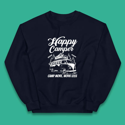 Camper Van Happy Camper Outdoor Adventure Camp More Work Less Van Life Road Trip Kids Jumper
