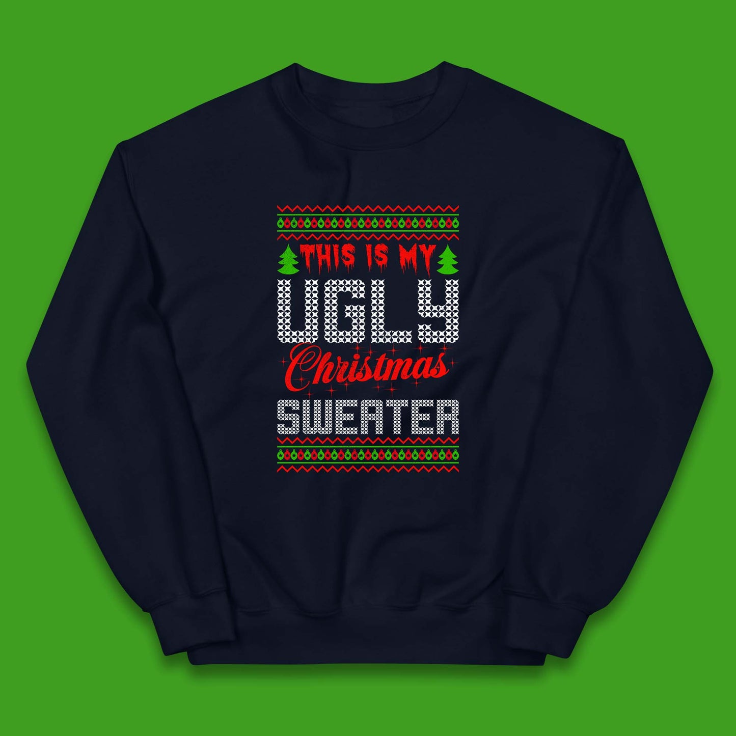 this is my ugly christmas sweater