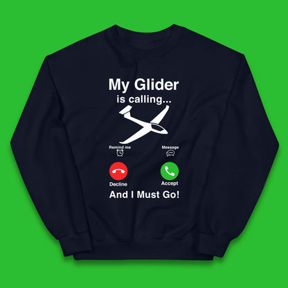 My Glider is Calling And I Must Go Kids Jumper