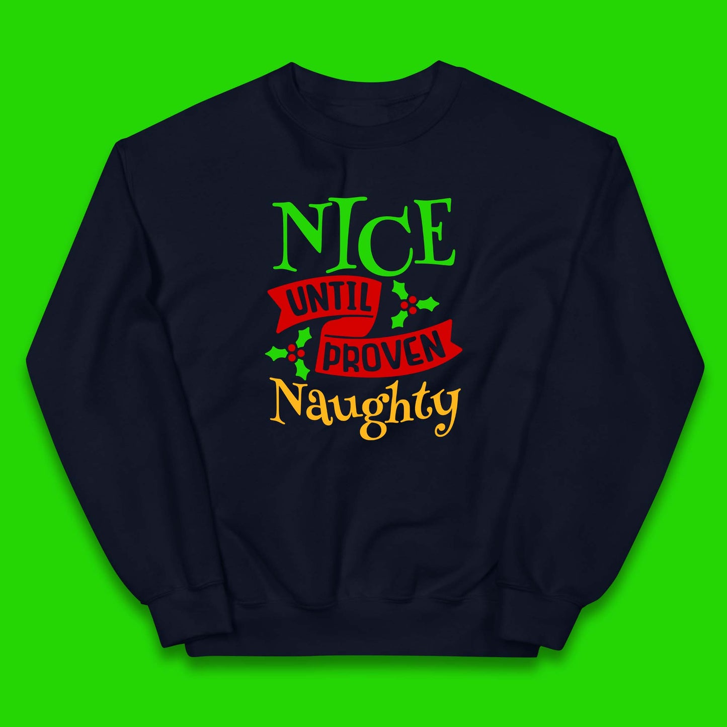 christmas nice until proven naughty jumper