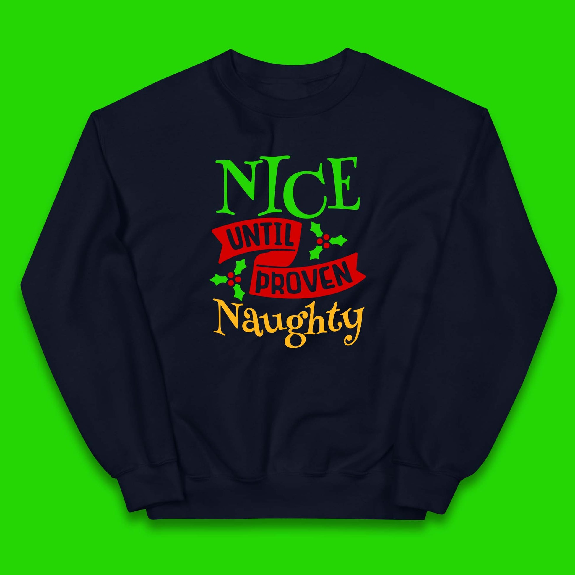 christmas nice until proven naughty jumper