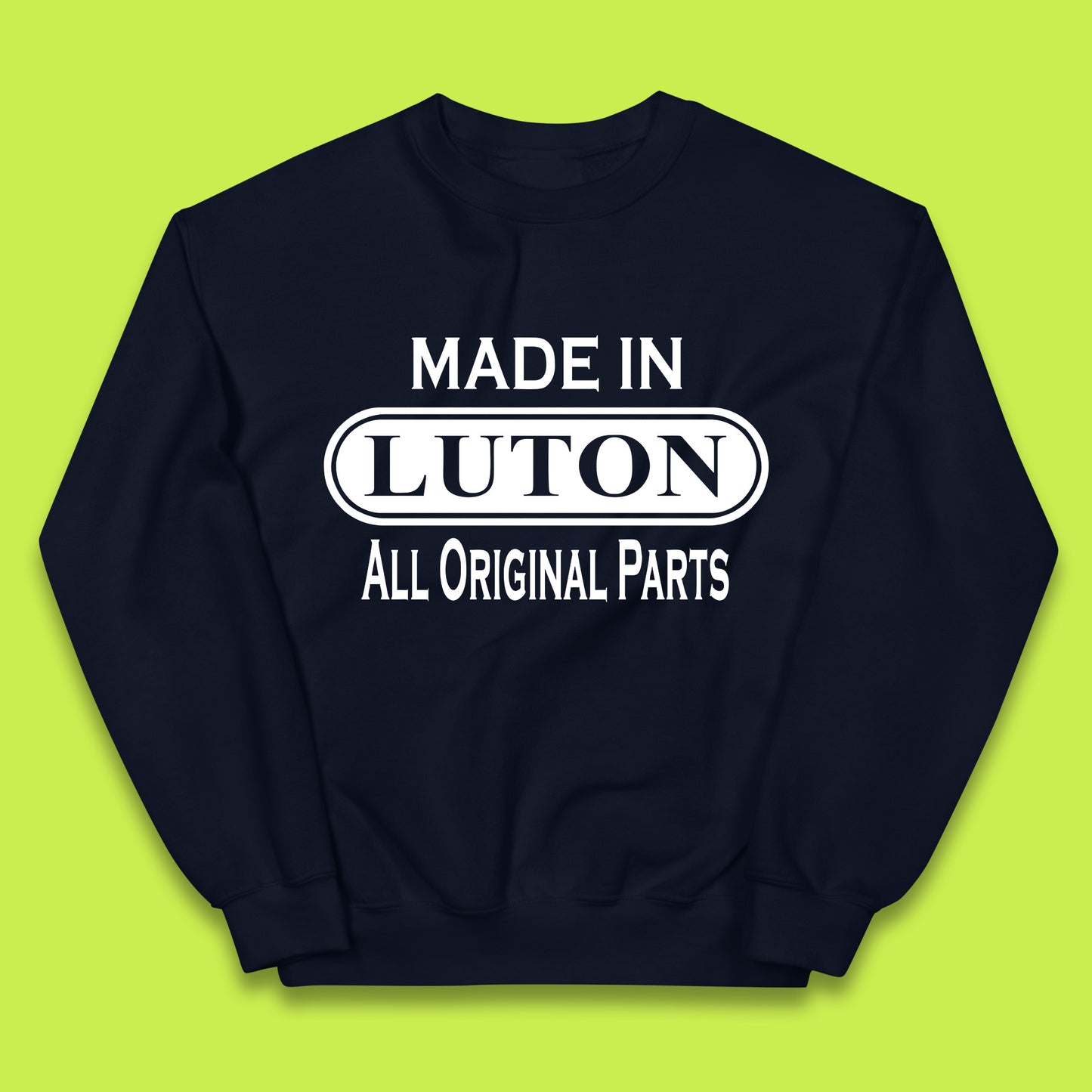 Made In Luton All Original Parts Vintage Retro Birthday Town In Bedfordshire, England Gift Kids Jumper