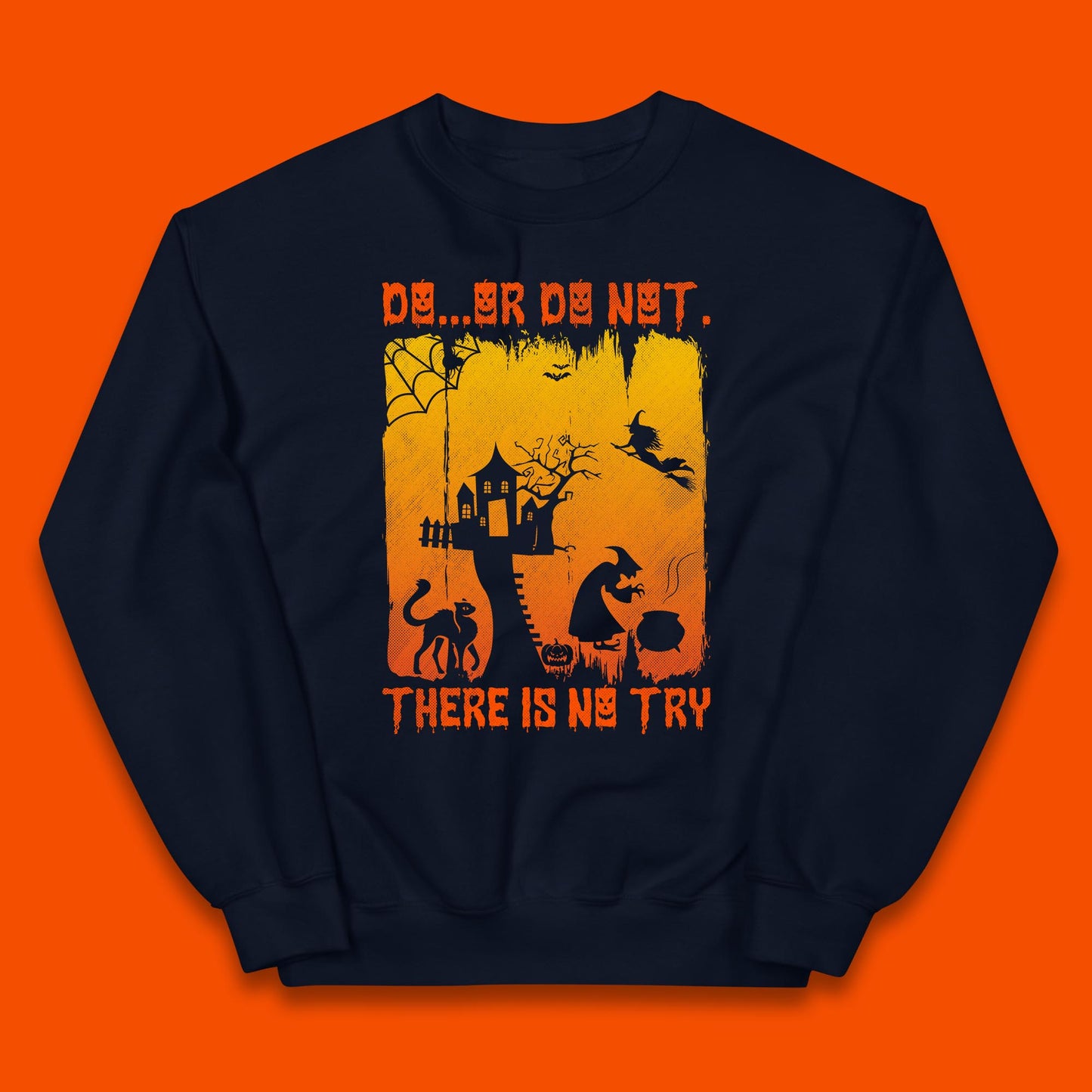 Do Or Do Not There Is No Try Halloween Tree House Flying Witch Scary Spooky Black Cat Kids Jumper