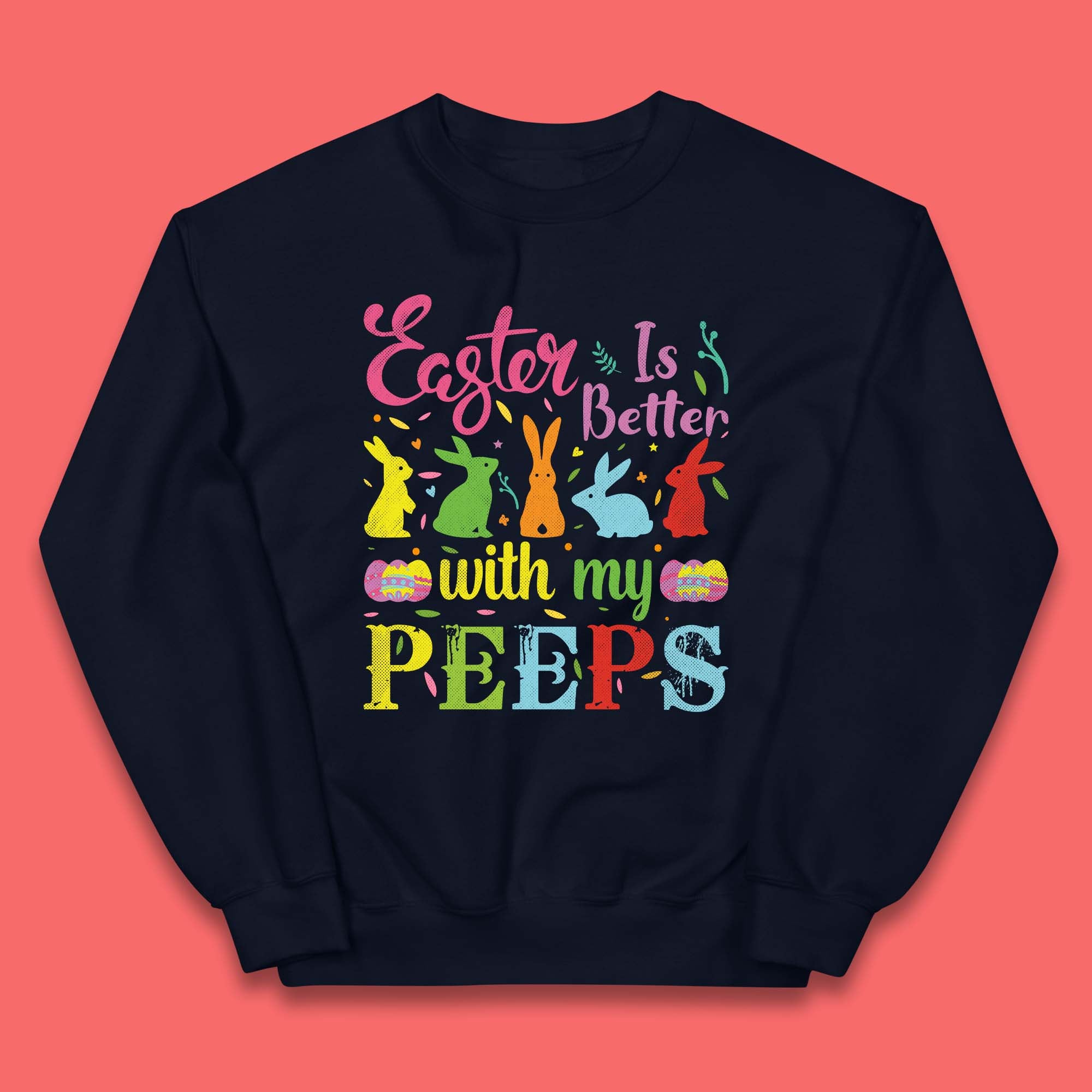 Easter Is Better With My Peeps Kids Jumper