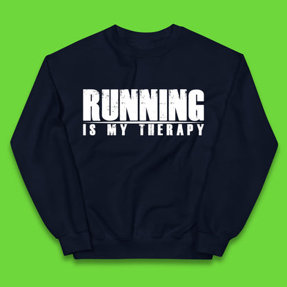 Running Is My Therapy Runner Running Lover Fitness Exercise  Running Therapy Kids Jumper