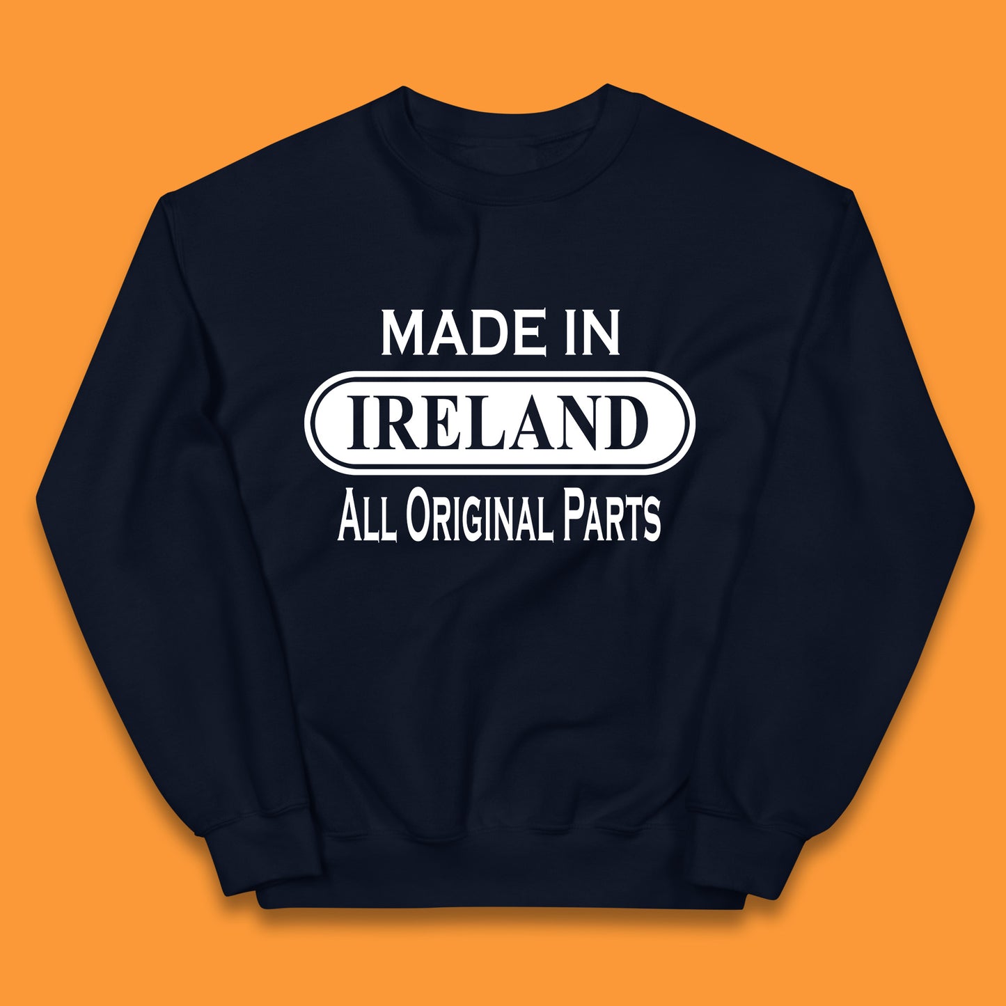 Made In Ireland All Original Parts Vintage Retro Birthday Country In Europe Gift Kids Jumper