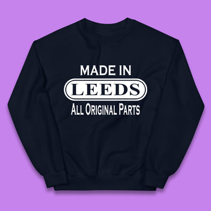 Made In Leeds All Original Parts Vintage Retro Birthday City In West Yorkshire, England Gift Kids Jumper