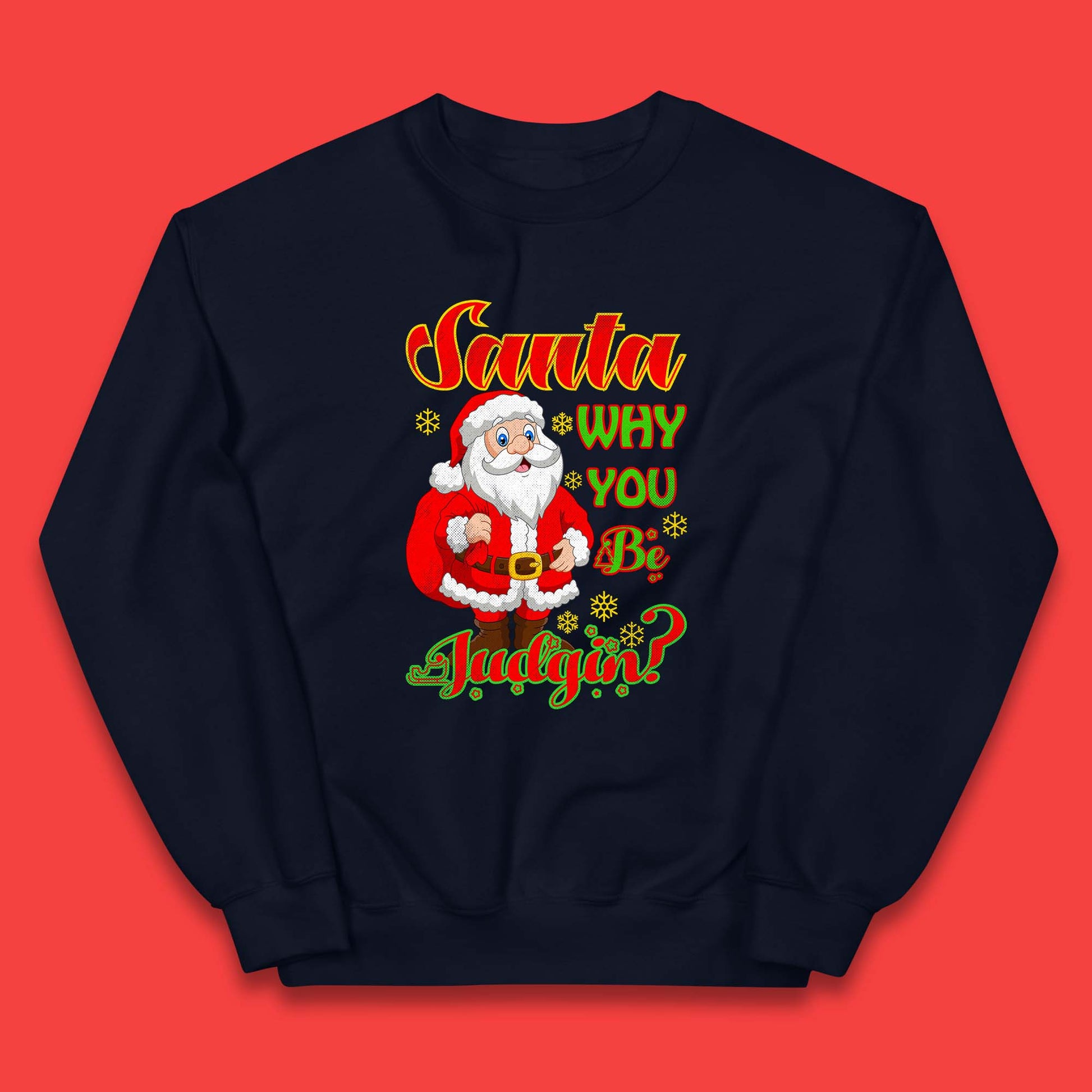 santa why you be judgin jumper