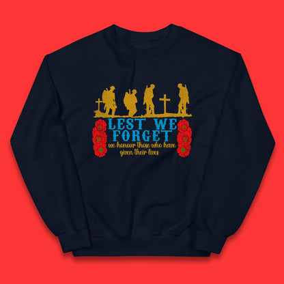 Lest We Forget We Honour Those Who Have Given Their Lives Remembrance Day Kids Jumper