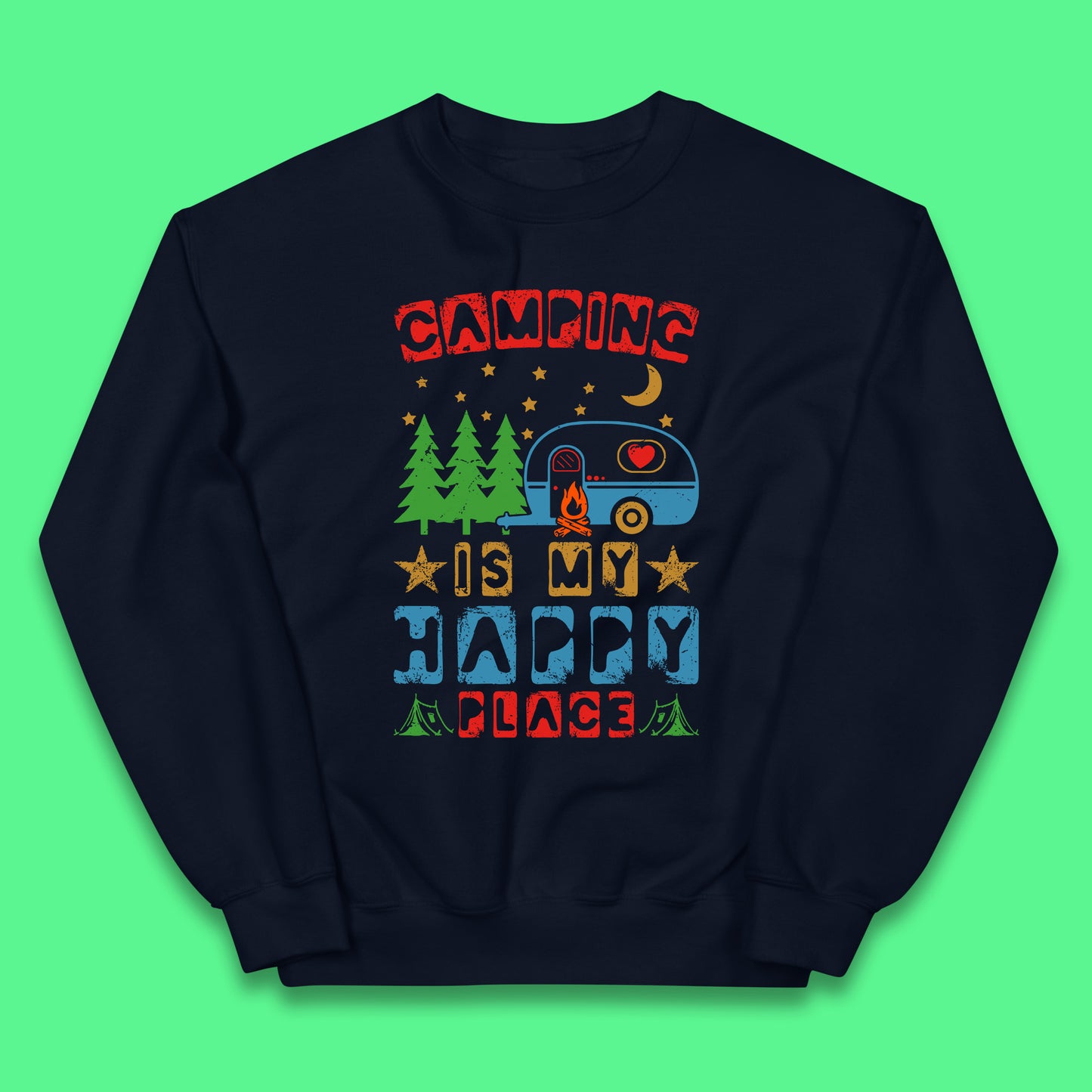 Camping Is My Happy Place Happy Camper Hiking Adventure Vacation Trip Camping Crew Kids Jumper