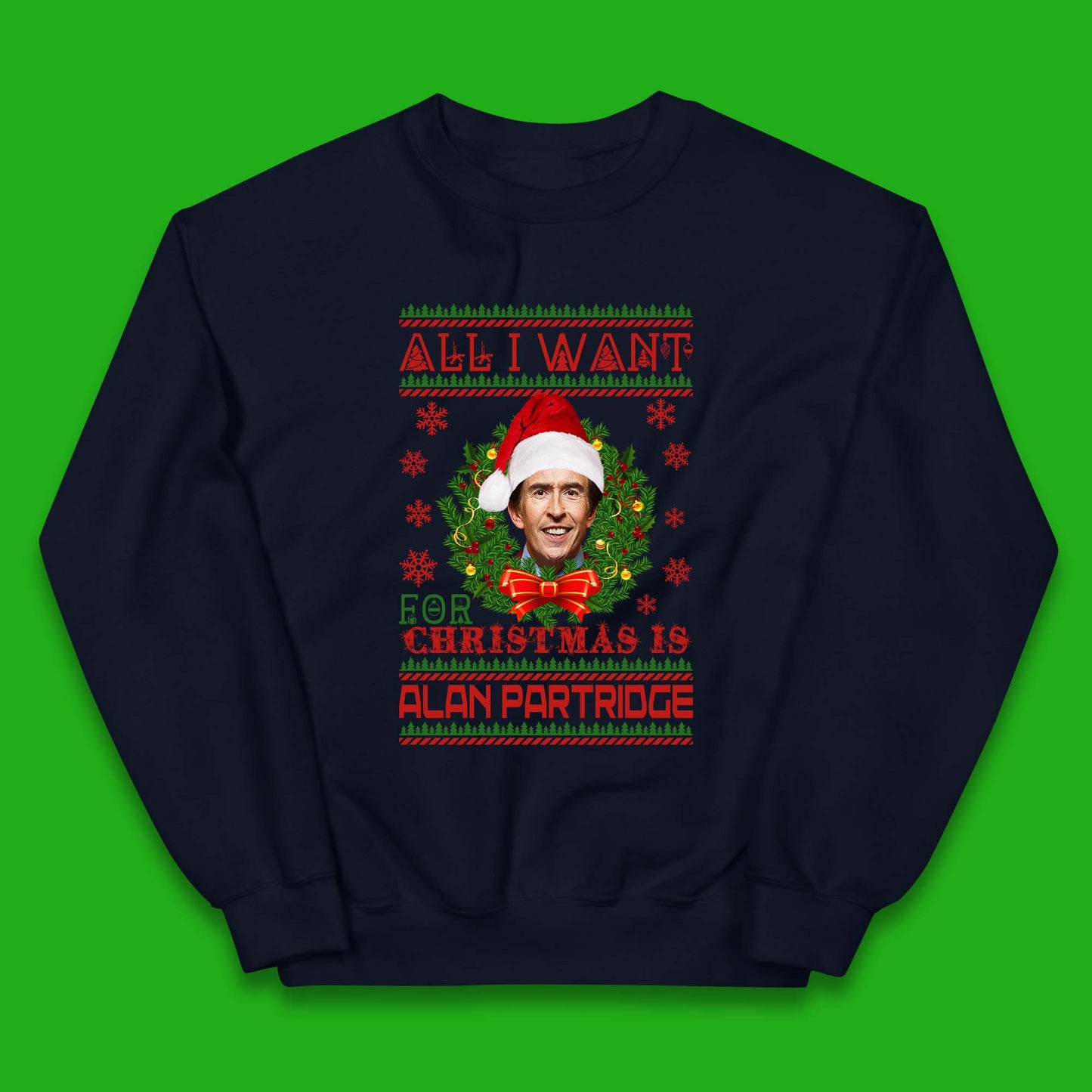 Want Alan Partridge For Christmas Kids Jumper