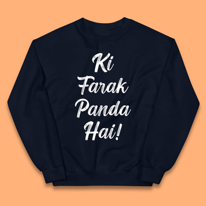Ki Farak Panda Hai Funny Humorous Novelty Panda Parody Gift Kids Jumper