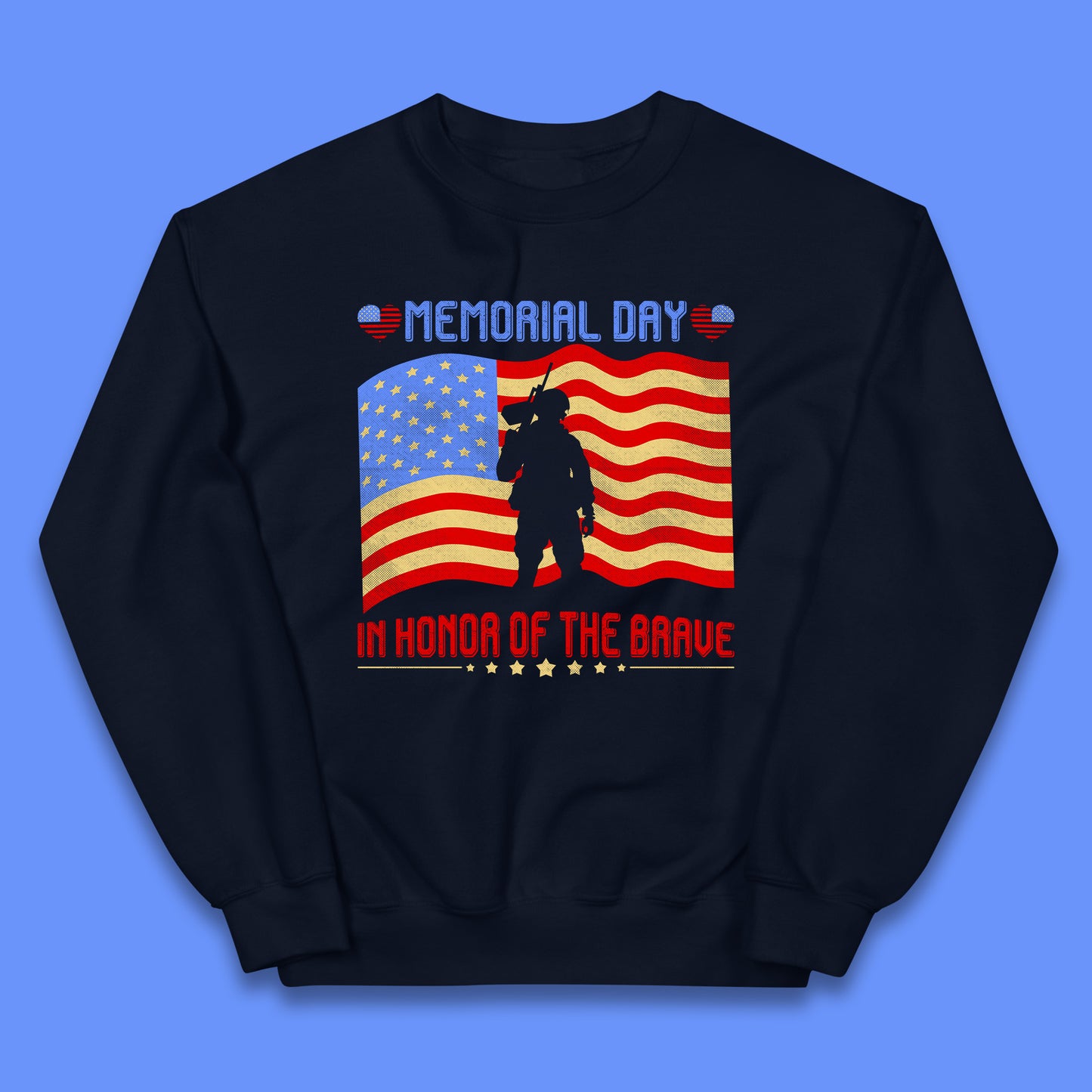 Memorial Day In Honor Of The Brave Heroes Military Soldiers Armed Forces Supporter Kids Jumper